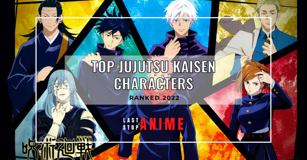 Top Jujustu Kaisen Characters by last stop anime
