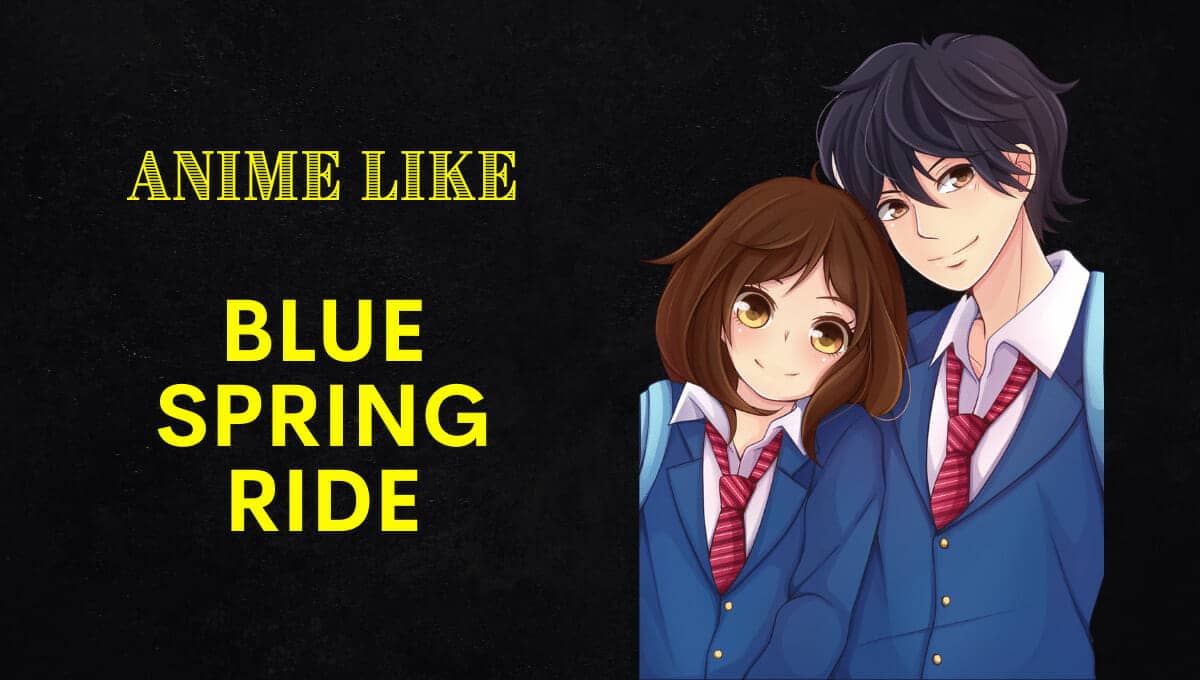 11 Similar Anime Like Ao Haru Ride (Blue Spring Ride) - Last Stop Anime