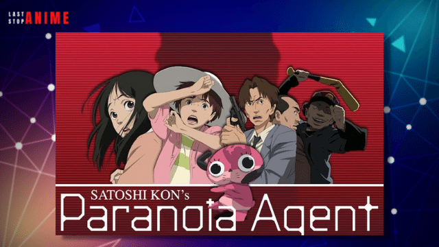 Paranoia Agent