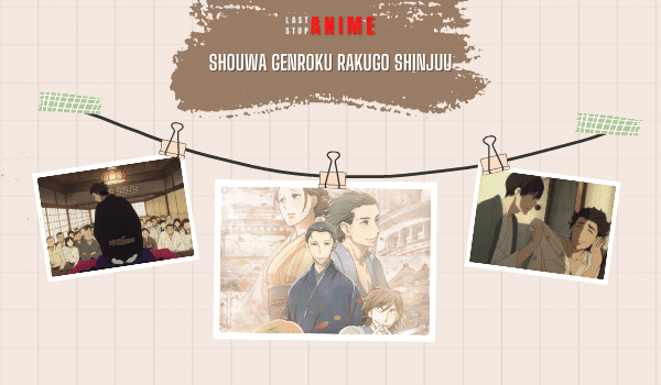 Poster image of Shouwa Genroku Rakugo Shinjuu and characters from multiple events in anime