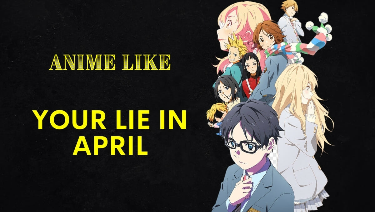 11 Similar Anime Like Your Lie in April - Last Stop Anime