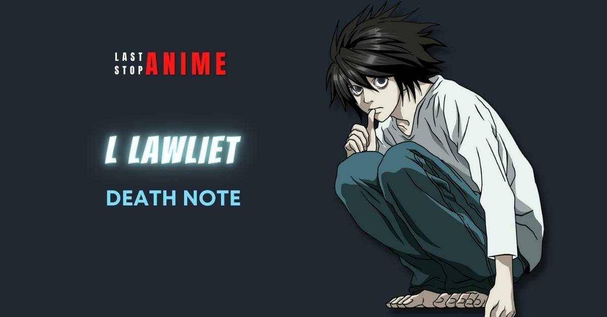 L Lawliet in Death note as the best intp character in anime