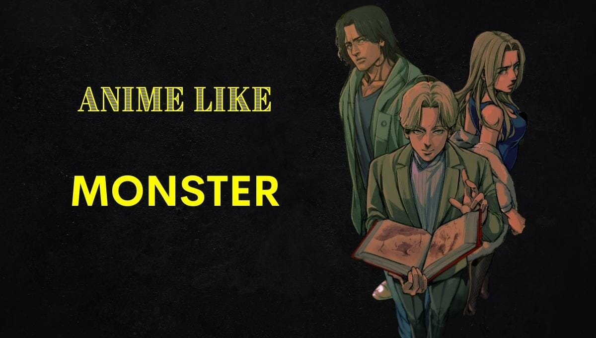 11 Similar Anime Like Monster - Last Stop Anime