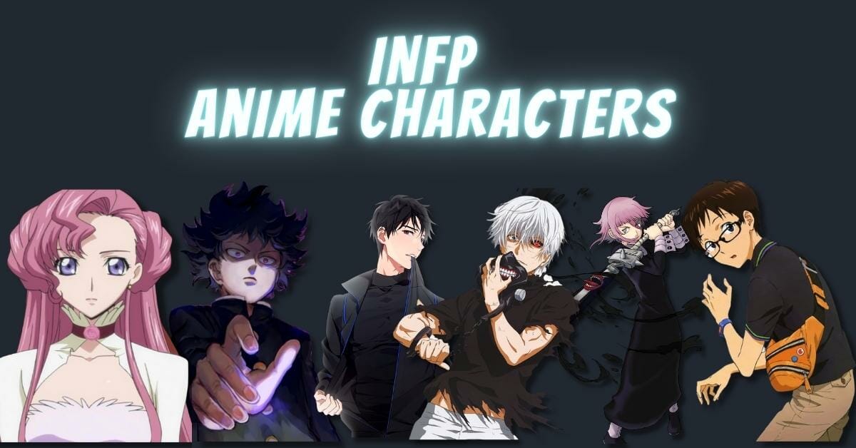 MBTI Anime: 16 Personality Types With Anime Characters - LAST STOP