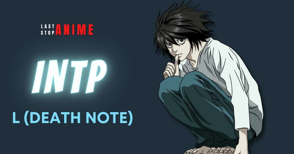 L from death note as intp anime character