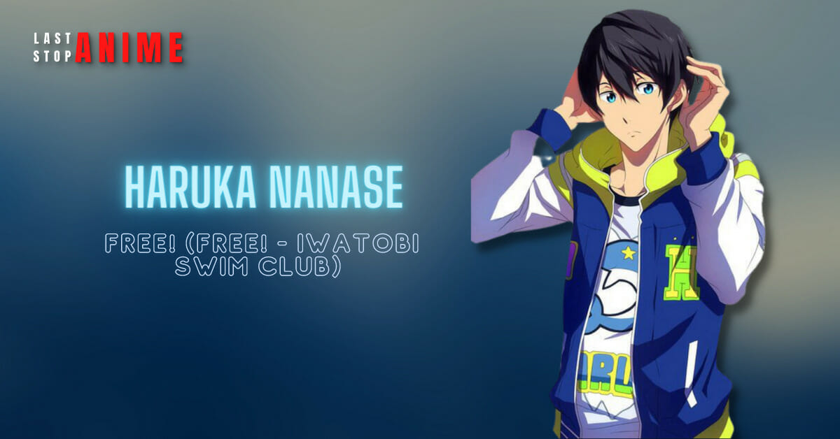 Haruka Nanase from (Free! - Iwatobi Swim Club) as cancer anime character