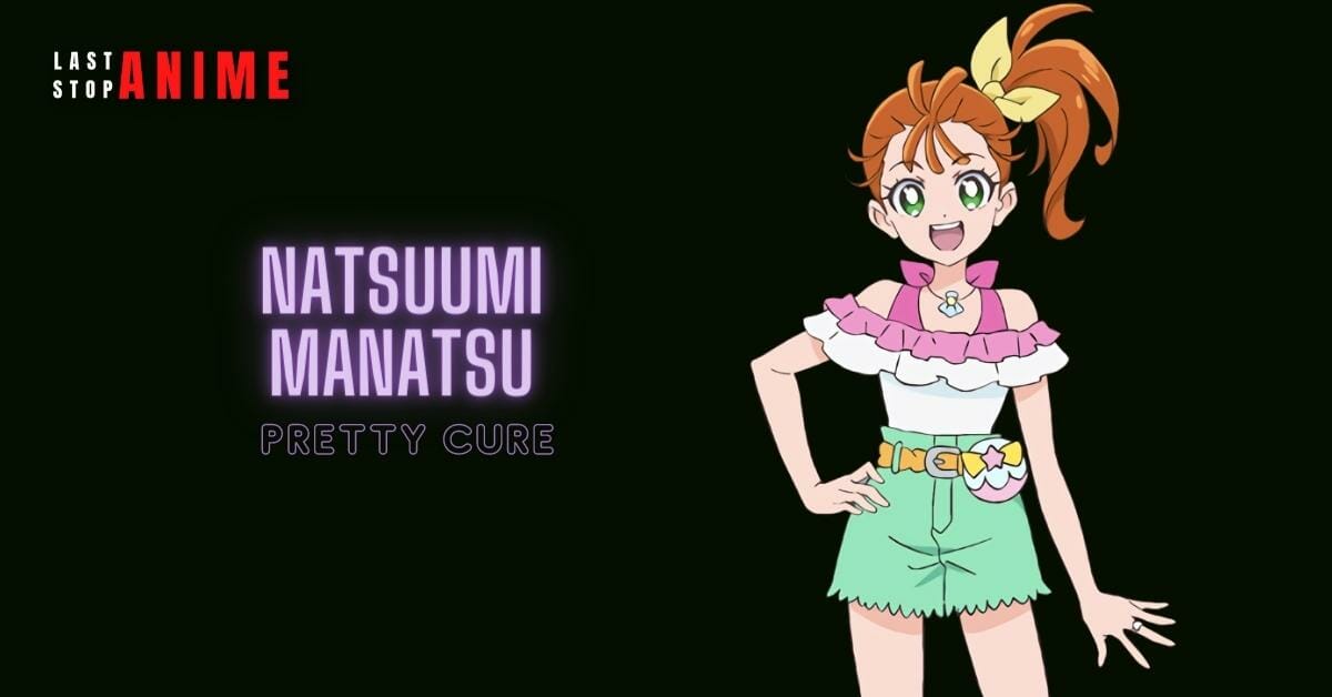Natsuumi Manatsu as anime character who is leo