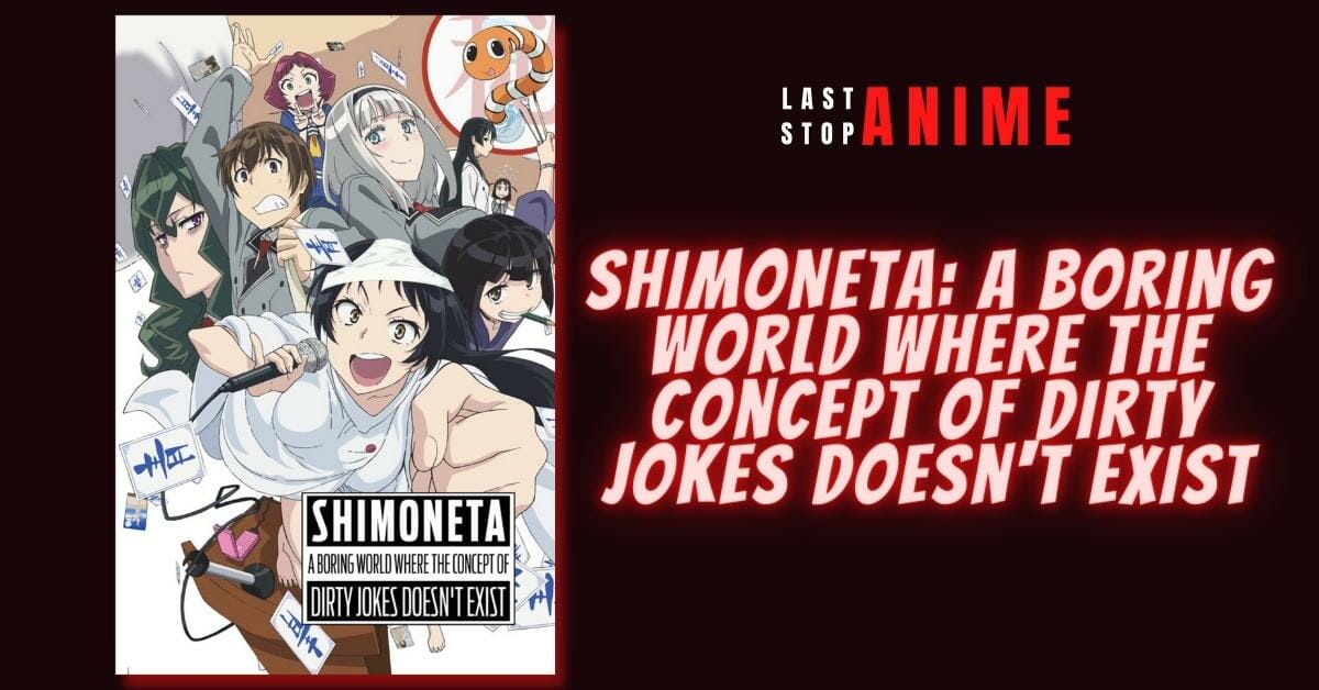 SHIMONETA: A Boring World Where the Concept of Dirty Jokes Doesn't Exist as anime uncensored