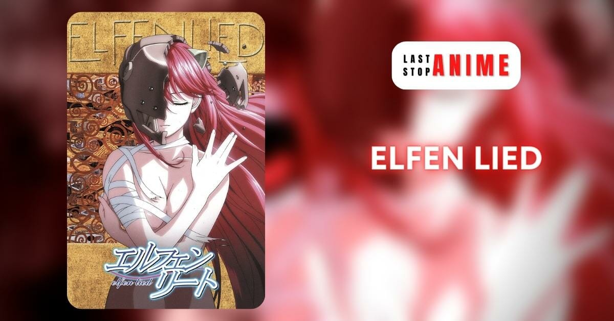 Elfen Lied as the best horror anime