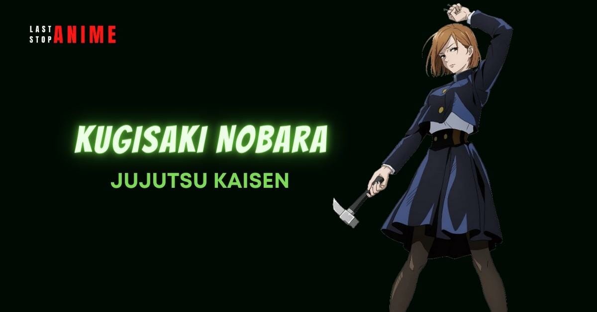 Kugisaki Nobara from Jujutsu Kaisen as estj anime character