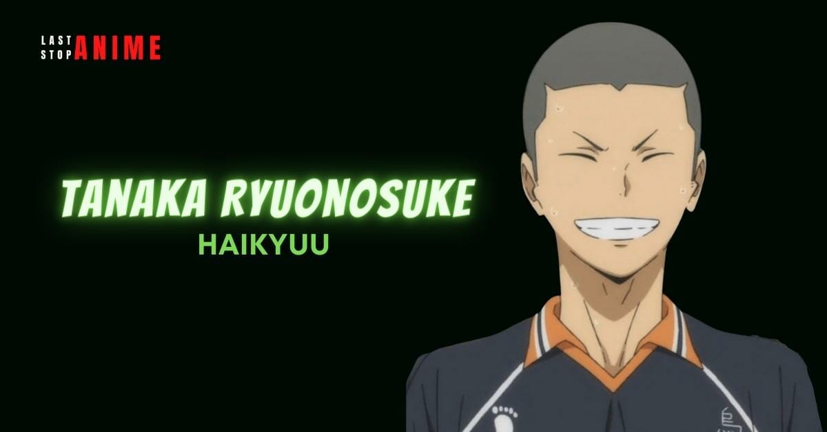Tanaka Ryuonosuke in Haikyuu as estp character anime