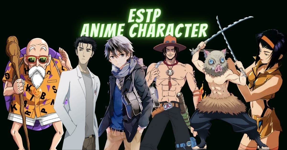 ENXP vs ESXP: The Anime Protagonist - Practical Typing