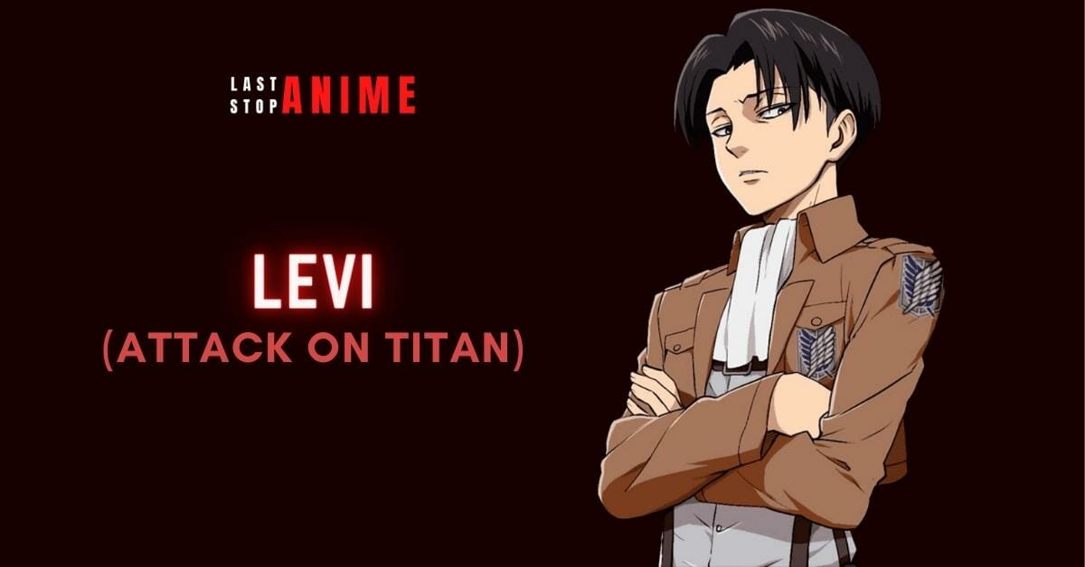 Levi from Attack on Titan as famous istp character in anime