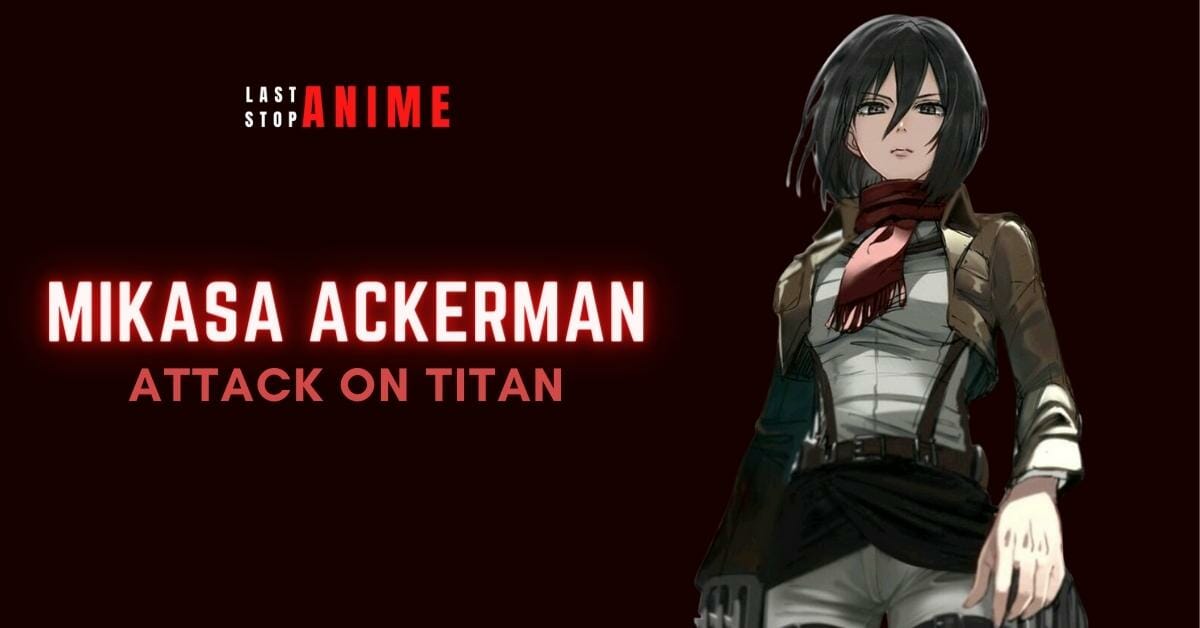 Mikasa Ackerman from Attack On Titan as istj anime character