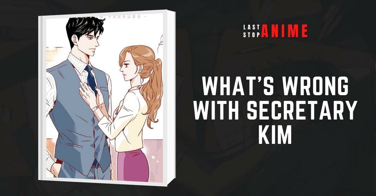 What's Wrong With Secretary Kim as romance manhwa recommendation