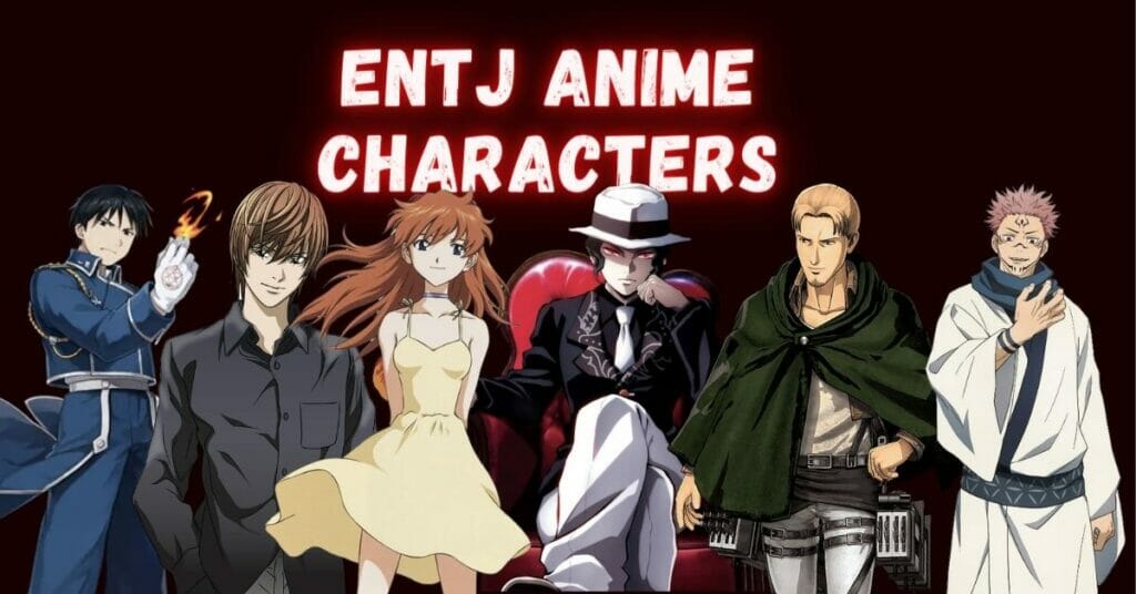 Famous ENTJ Anime Characters Ranked