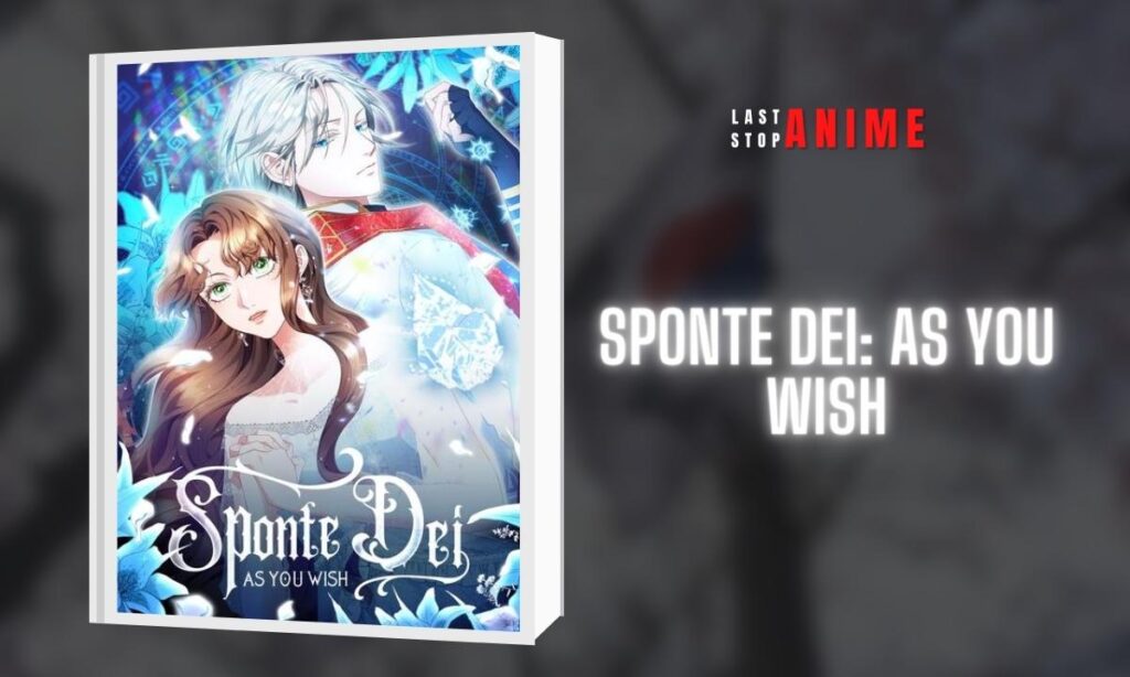 Sponte Dei: As You Wish