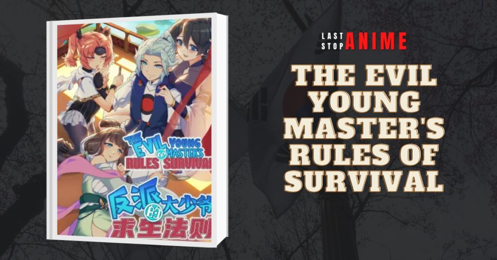 The Evil Young Master's Rules Of Survival