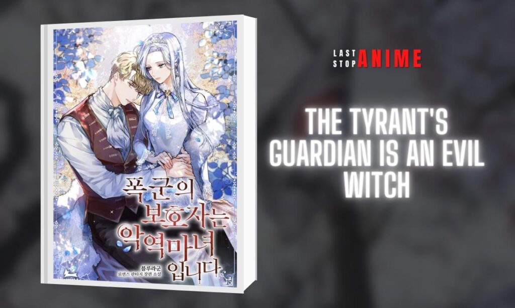 The Tyrant's Guardian is an Evil Witch