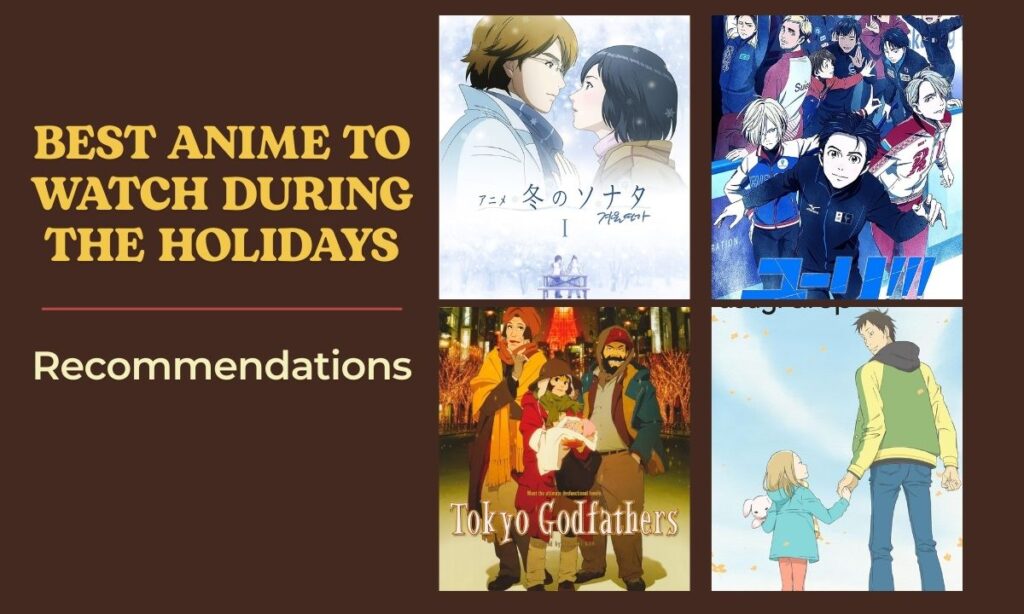 Best Anime to Watch During the Holidays